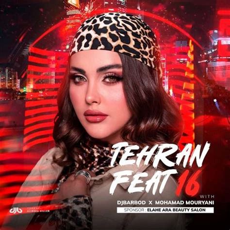 lyrics tehran feat 11dj barbod & mohamad mouryani